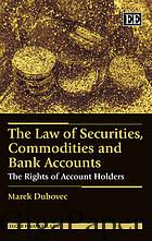 خرید کتاب The Law of Securities, Commodities and Bank Accounts Elgar Financial Law series دانلود ایبوک قانون اوراق بهادار، کالاها و حساب های بانکی